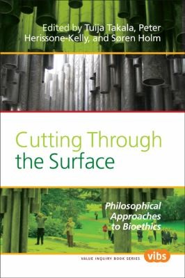 Cutting Through The Surface Philosophical Approaches To Bioethics