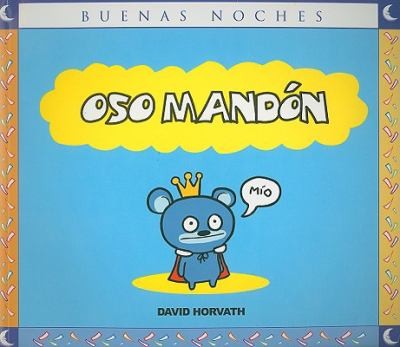 Oso Mandon  Bossy Bear
            
                Buenas Noches Paperback