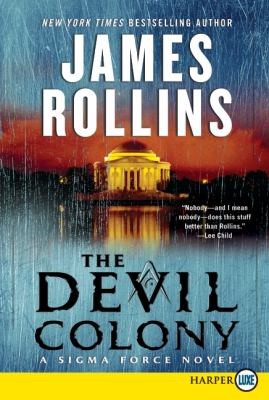 The Devil Colony A Sigma Force Novel