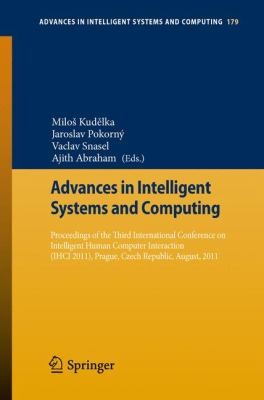Proceedings of the Third International Conference on Intelligent Human Computer Interaction Ihci 2011 Prague Czech Republic August 2011
            
                Advances in Intelligent Systems and Computing