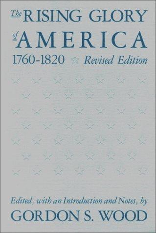 The Rising glory of America, 1760-1820