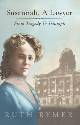 Susannah A Lawyer From Tragedy To Triumph