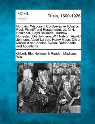 Northern Wisconsin Cooperative Tobacco Pool Plaintiff And Respondent Vs
