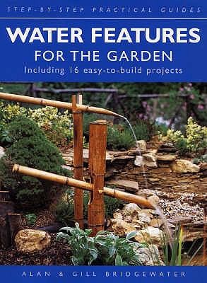 Water Features For The Garden Including 16 Easytobuild Projects
