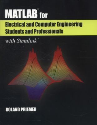 Matlab For Electrical And Computer Engineering Students And Professionals With Simulink