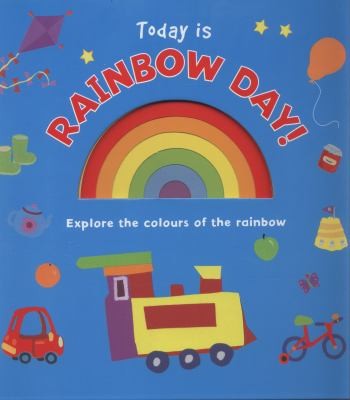 Today Is Rainbow Day Explore The Colours Of The Rainbow