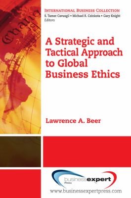 A Strategic And Tactical Approach To Global Business Ethics