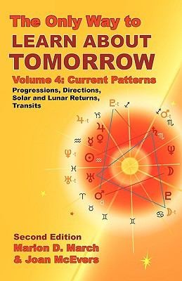 The Only Way to Learn about Tomorrow Volume 4 Second Edition