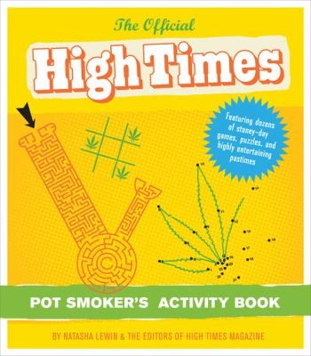 The Official High Times Pot Smokers Activity Book