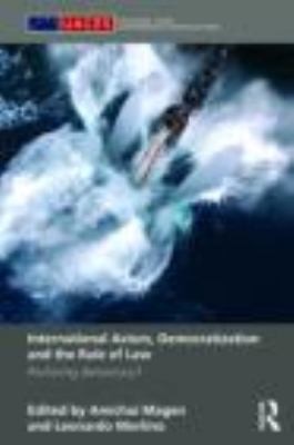 International Actors Democratization and the Rule of Law
            
                RoutledgeUaces Contemporary European Studies
