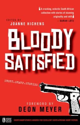Bloody Satisfied Short Sharp Stories