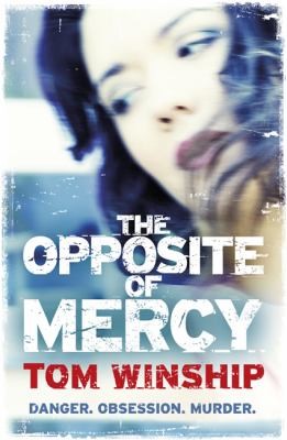 The Opposite Of Mercy