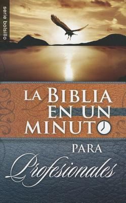 Biblia en un Minuto Para Profesionales  One Minute Bible
            
                Serie Bolsillo