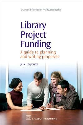Library Project Funding A Guide To Planning And Writing Proposals