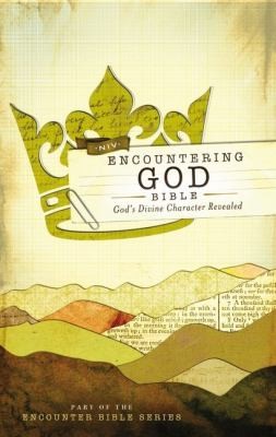 Encountering God Bible Gods Divine Character Revealed