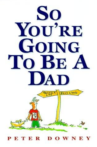So you're going to be a dad
