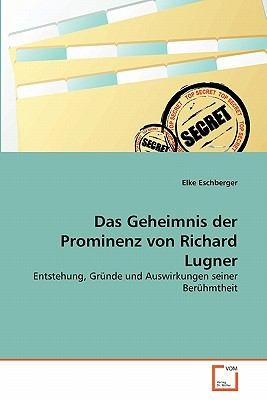 Das Geheimnis Der Prominenz Von Richard Lugner Entstehung Grnde Und Auswirkungen Seiner Berhmtheit