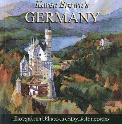 Karen Browns Germany
            
                Karen Browns Germany Exceptional Places to Stay  Itineraries