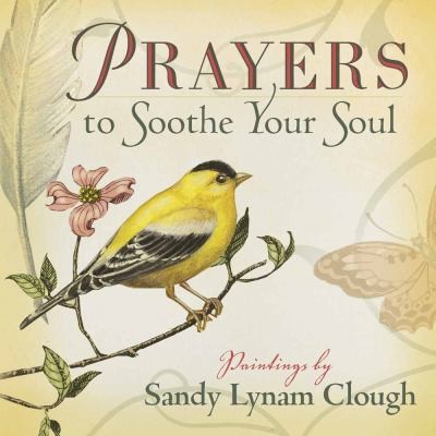 Prayers To Soothe Your Soul