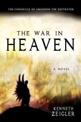 The War In Heaven The Chronicle Of Abaddon The Destroyer