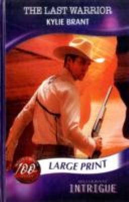 The Last Warrior
            
                Harlequin Intrigue Mills  Boon