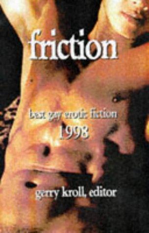 Friction: Best Gay Erotic Fiction