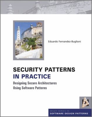 Security Patterns in Practice
            
                Wiley Software Patterns