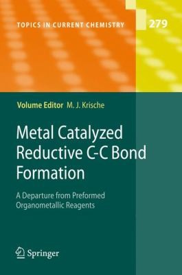 Metal Catalyzed Reductive CC Bond Formation
            
                Topics in Current Chemistry