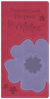 Prayers with Purpose for Mothers
