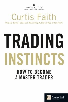 Trading Instincts How To Become A Master Trader
