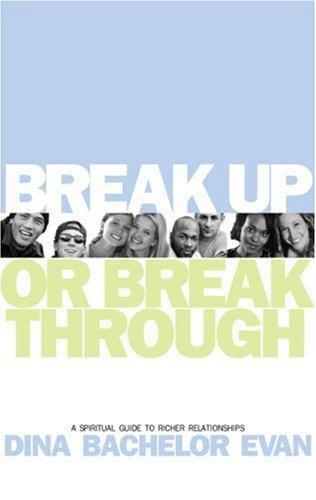 Break up or break through