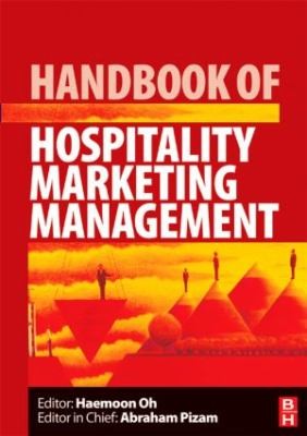 Handbook of Hospitality Marketing Management
            
                Handbooks of Hospitality Management