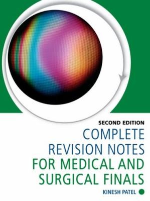 Complete Revision Notes For Medical And Surgical Finals