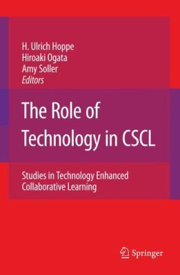 The Role Of Technology In Cscl Studies In Technology Enhanced Collaborative Learning