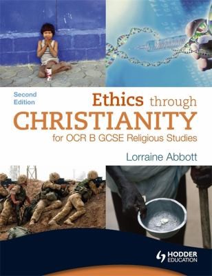 Ethics Through Christianity for OCR B GCSE Religious Studies