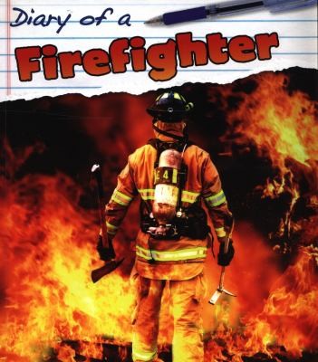 DIARY OF A FIREFIGHTER