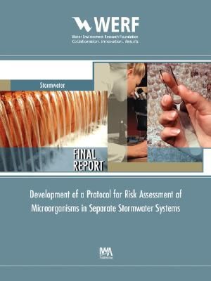 Development Of A Protocol For Risk Assessment Of Microorganisms In Separate Stormwater Systems Werf Report Stormwater 03sw2