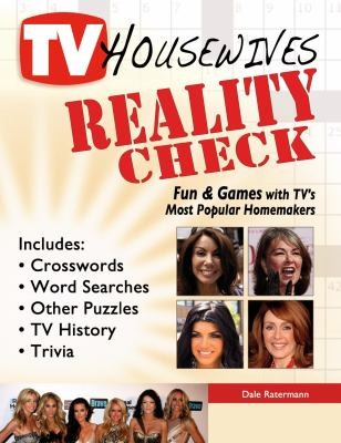 Tv Housewives Reality Check Fun Games With Tvs Most Popular Homemakers