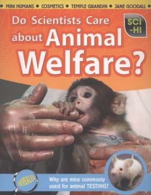 Do Scientists Care About Animal Welfare
            
                SciHi Science Issues