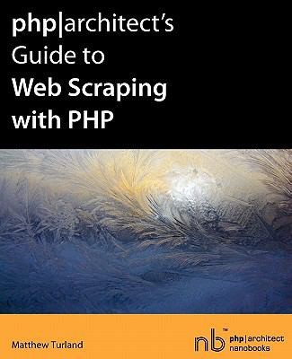 PHPArchitects Guide to Web Scraping