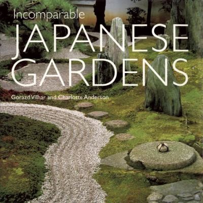 Incomparable Japanese Gardens