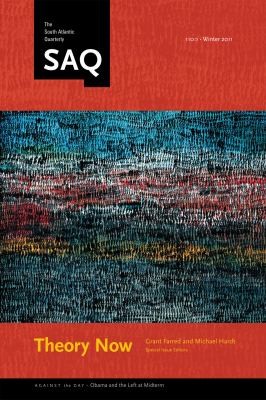 Theory Now
            
                South Atlantic Quarterly