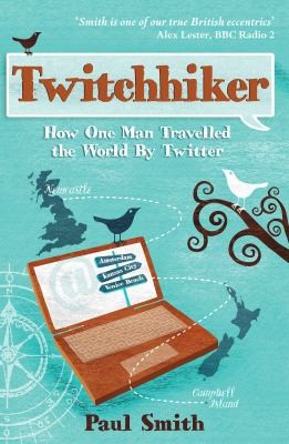 Twitchhiker How One Man Travelled The World By Twitter