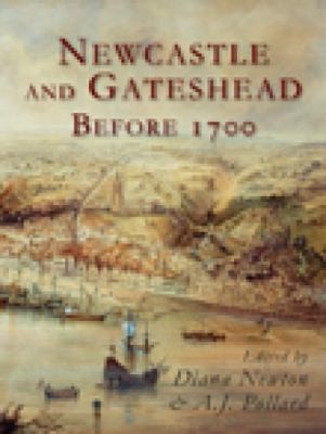 Newcastle And Gateshead Before 1700