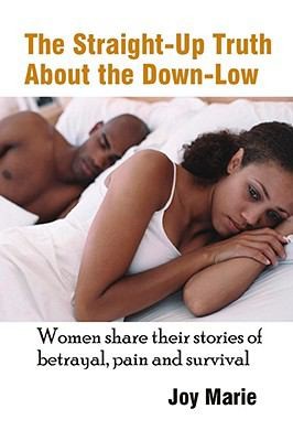 The StraightUp Truth about the DownLow