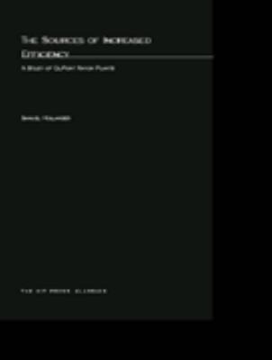 The Sources Of Increased Efficiency A Study Of Du Pont Rayon Plants