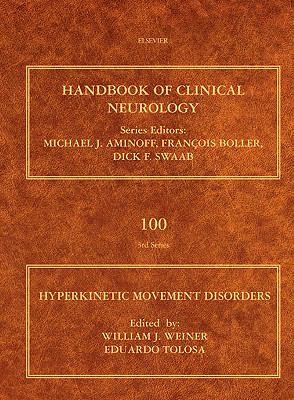 Hyperkinetic Movement Disorders Handbook of Clinical Neurology Vol 100 Series Editors
            
                Handbook of Clinical Neurology