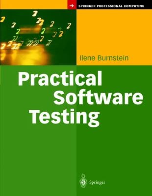Practical Software Testing
            
                Springer Professional Computing
