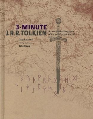 3minute Jrr Tolkien A Visual Biography Of The Worlds Most Revered Fantasy Writer