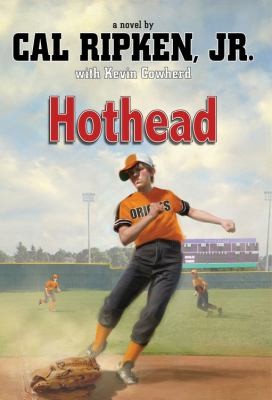 Hothead
            
                Cal Ripken Novels Paperback
